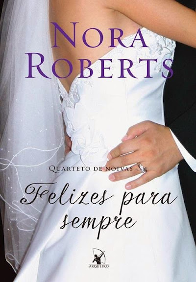Nora Roberts - felizes para sempre