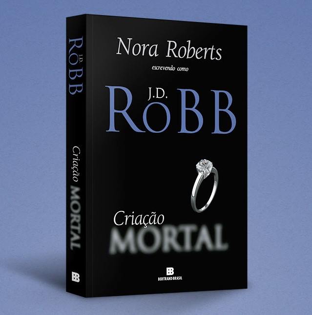 criacao mortal - nora roberts